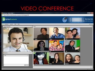 VIDEO CONFERENCE
 