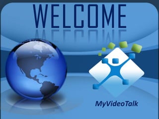 WELCOME MyVideoTalk 