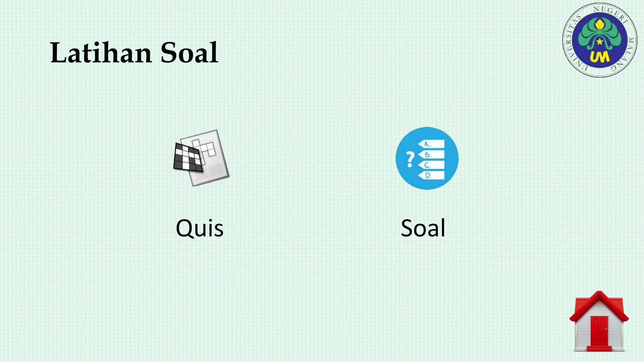 Latihan Soal
SoalQuis
 