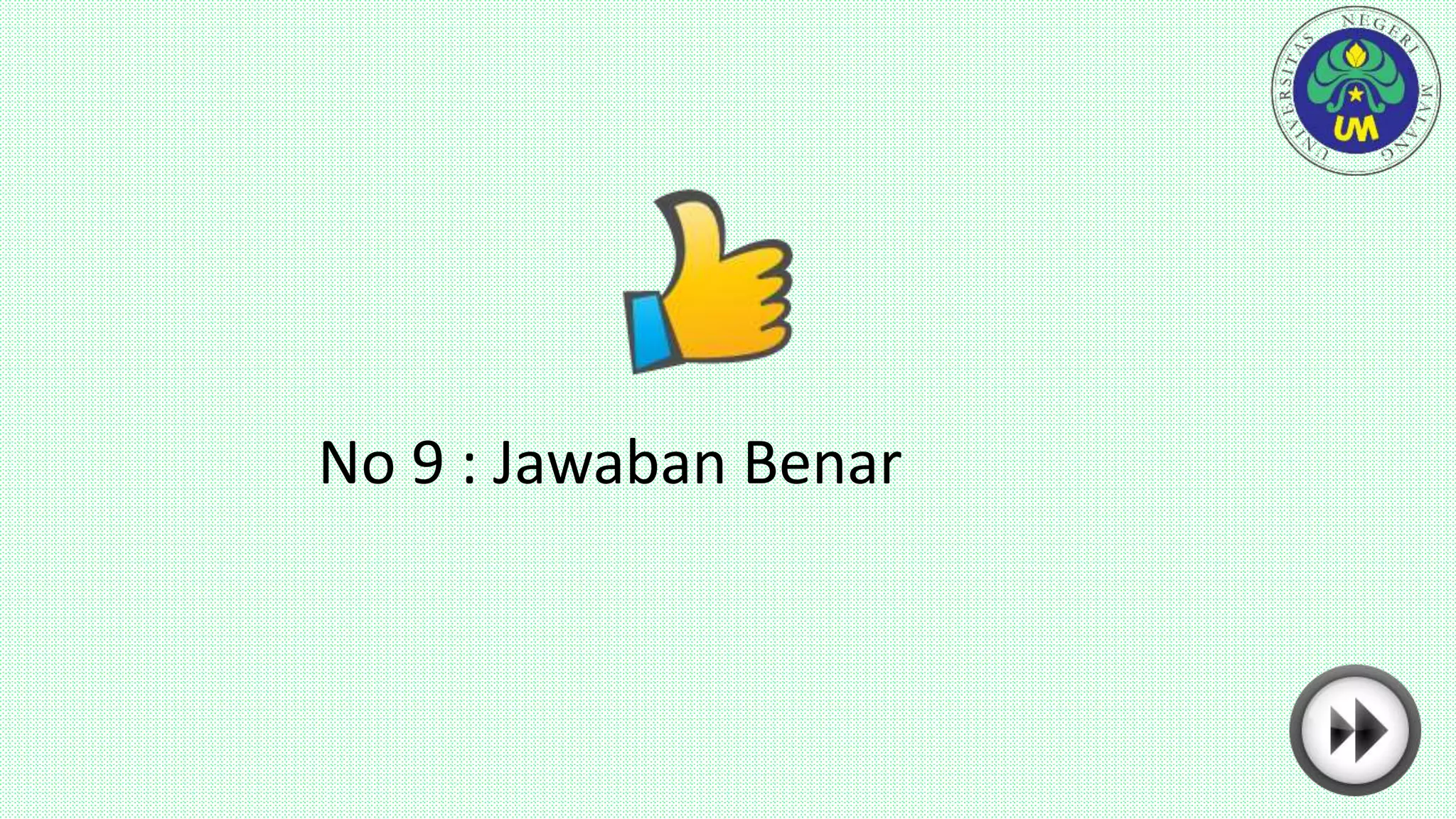 No 9 : Jawaban Benar
 