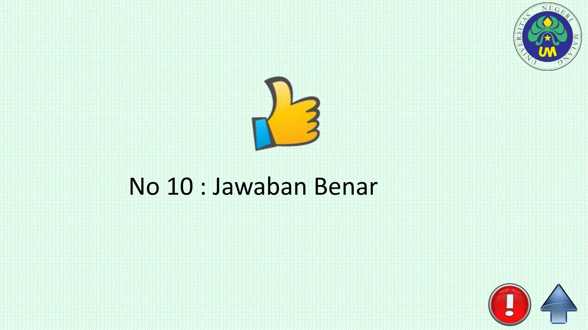 No 10 : Jawaban Benar
 