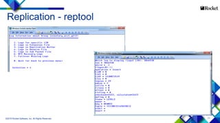 71
Replication - reptool
©2015 Rocket Software, Inc. All Rights Reserved.
 