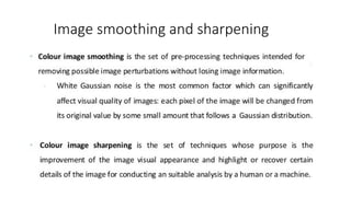 Image smoothing and sharpening
 