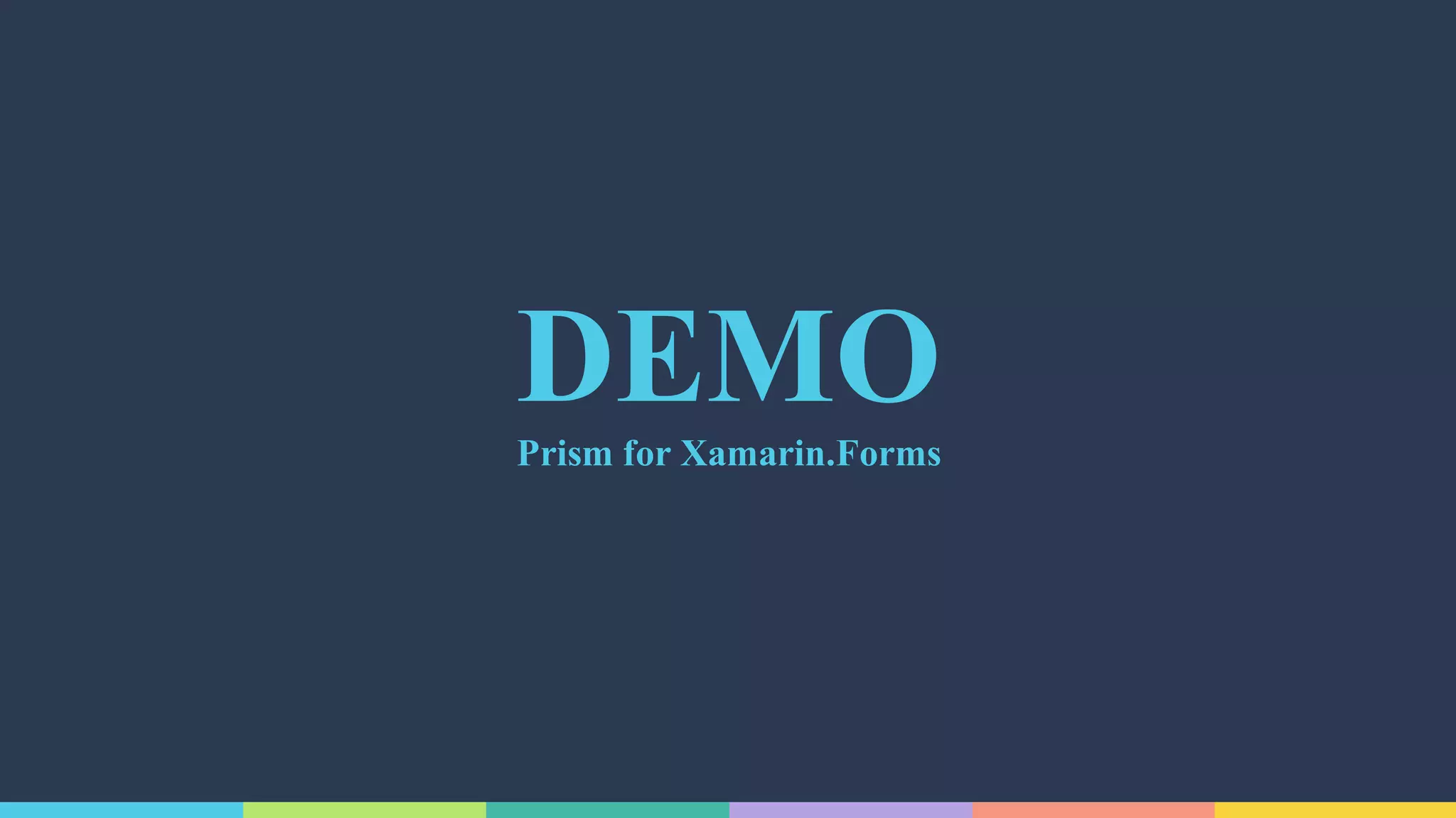 DEMOPrism for Xamarin.Forms
 