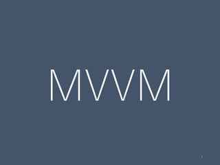 MVVM
7
 