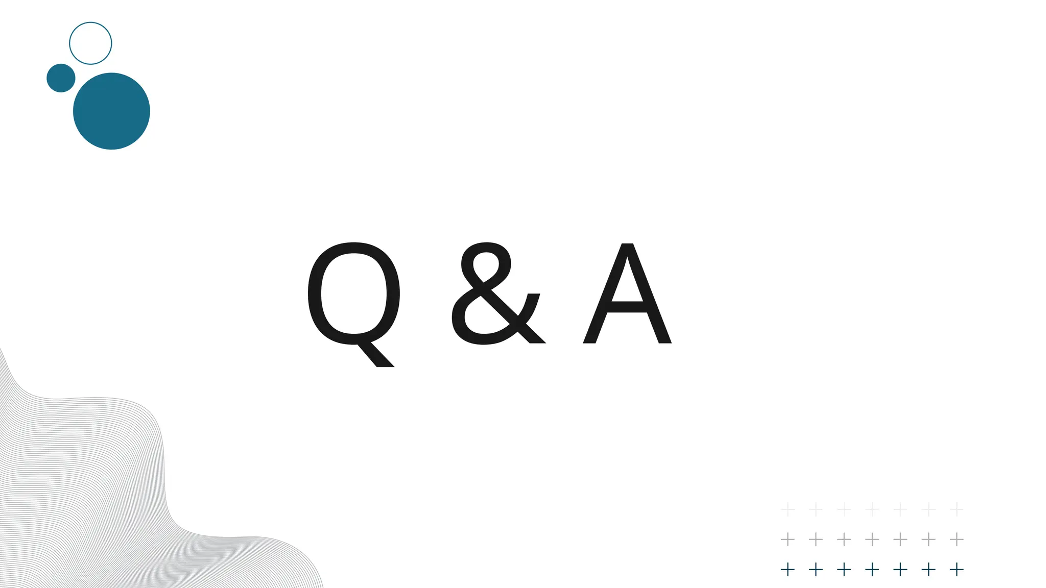 Q & A
 