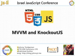 Israel JavaScript Conference | 03 – 6325707 | info@e4d.co.il | www.js-il.com |
Israel JavaScript Conference
 