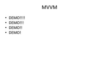 MVVMDEMO!!!!DEMO!!!DEMO!!DEMO!