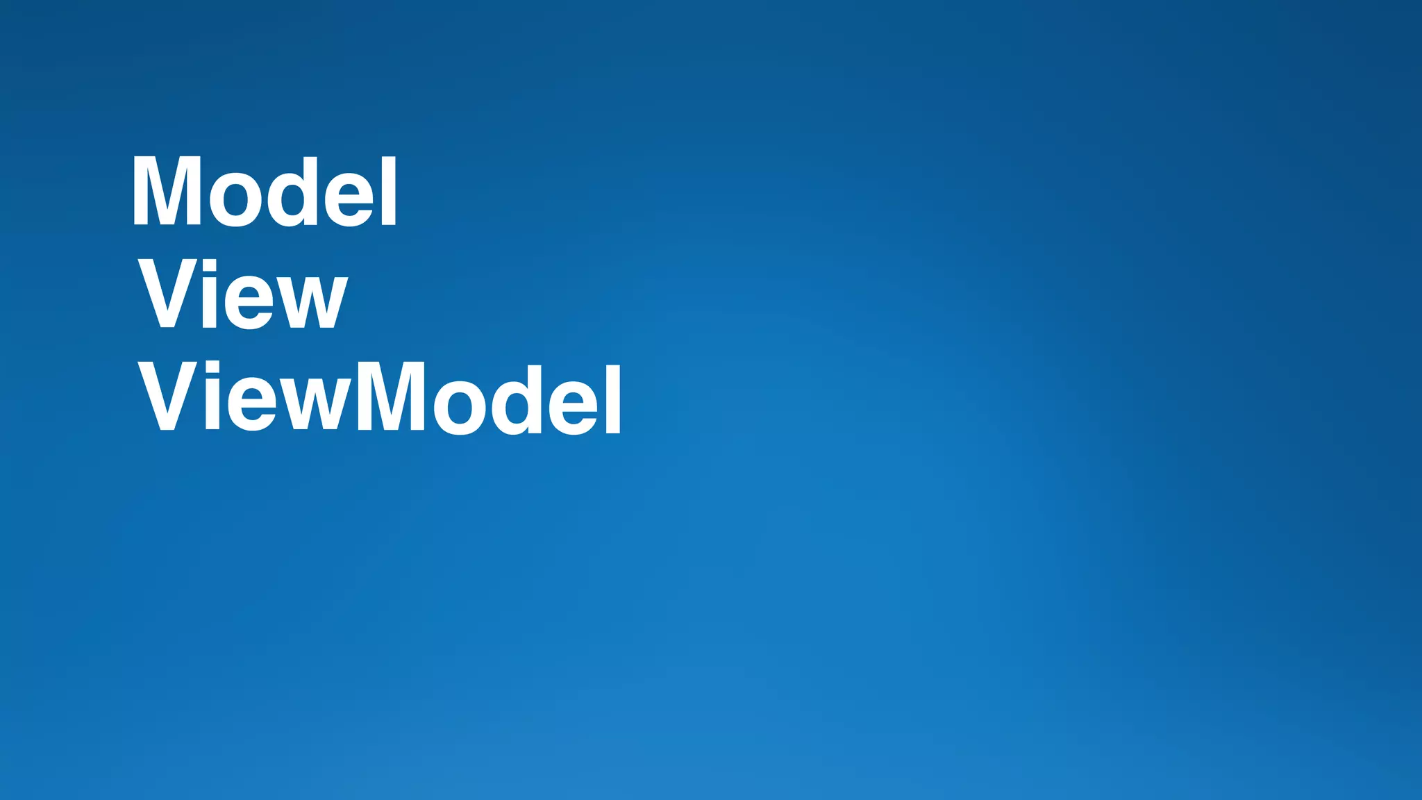 M
V
V M
odel
iew
iew odel
 