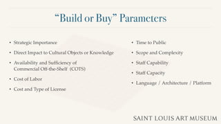 How to Build, When to Buy: Scalable Tactics for Digital Projects and Services Slide 13