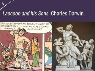 6
Laocoon and his Sons. Charles Darwin.
 