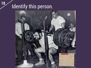 18
Identify this person.
 