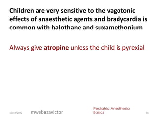 MWEBAZA VICTOR - paediatric Anaesthesia.pptx