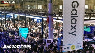 MWC 2017 chaos