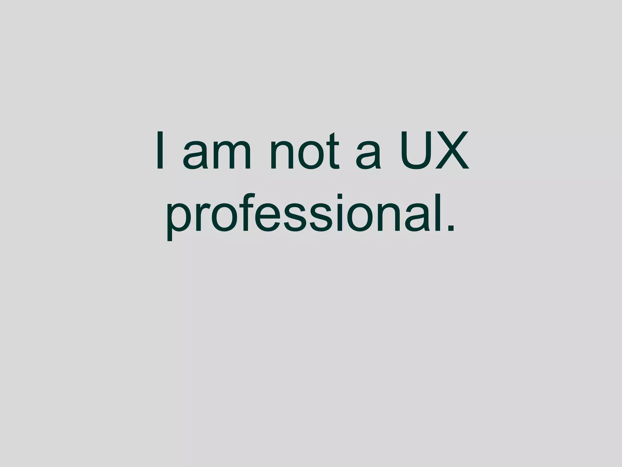 Programmers Can UX Too