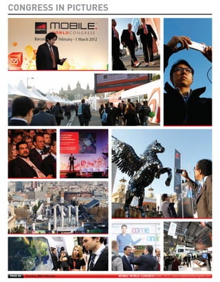CONGRESS IN PICTURES
MWC12 Daily DAY2_DAY2 27/02/2012 19:46 Page 60




       PAGE 60      Tuesday 28th February        MOBILE WORLD CONGRESS DAILY 2012 | www.mobileworldcongress.com
 