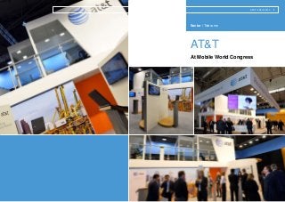 AT&T
At Mobile World Congress
Sector / Telecoms
AT&T / FOLIO/ 2014 1
 