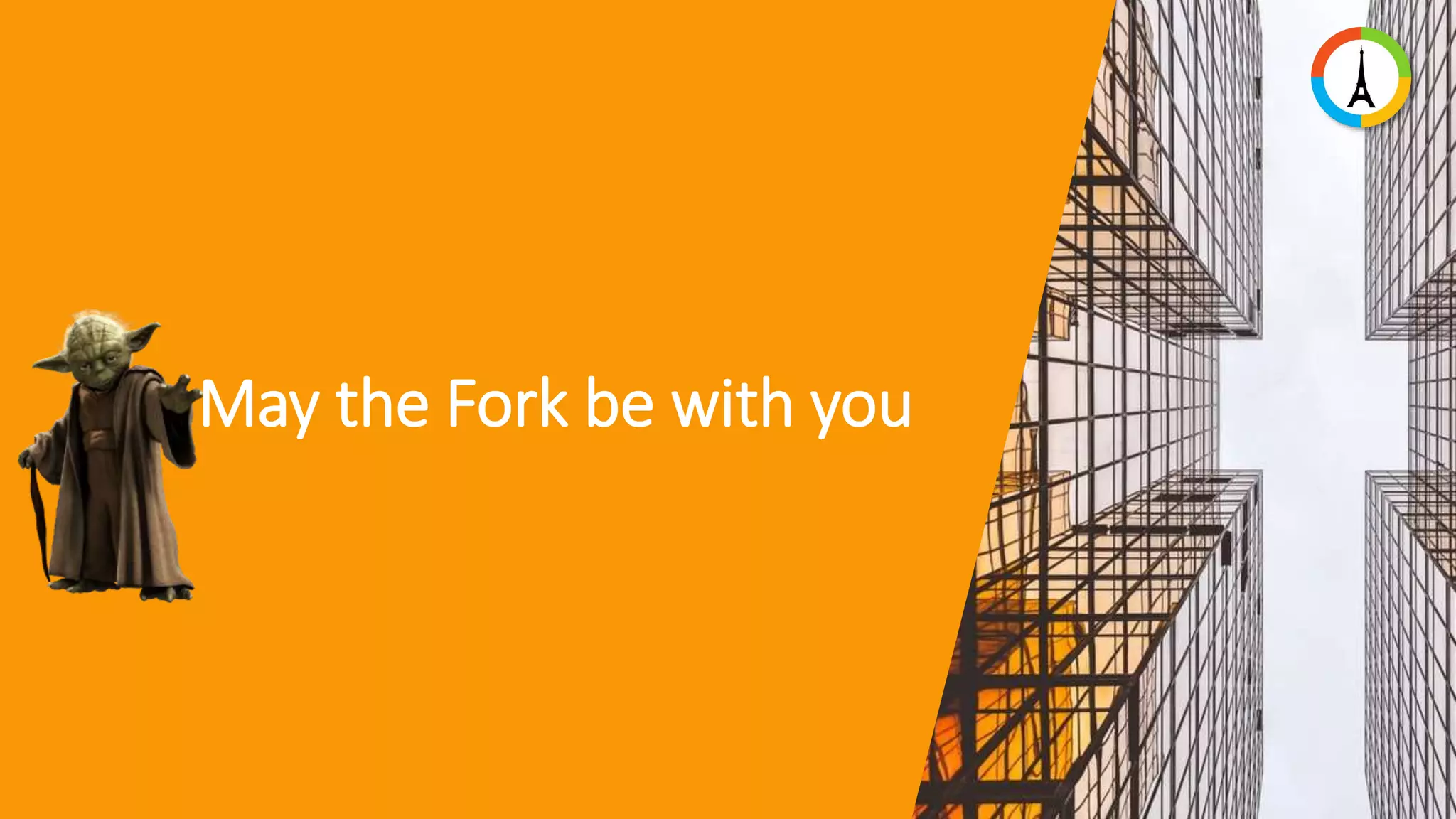 May the Fork be with you 