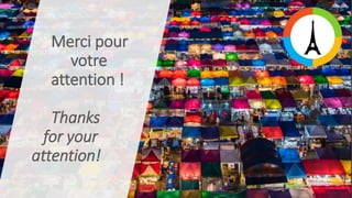 Merci pour
votre
attention !
Thanks
for your
attention!
 