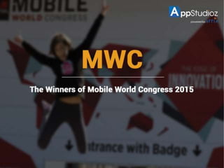 Mobile World Congress 2015 - The Winners