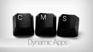 Dynamic Apps
 