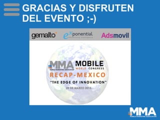 GRACIAS Y DISFRUTEN
DEL EVENTO ;-)
 