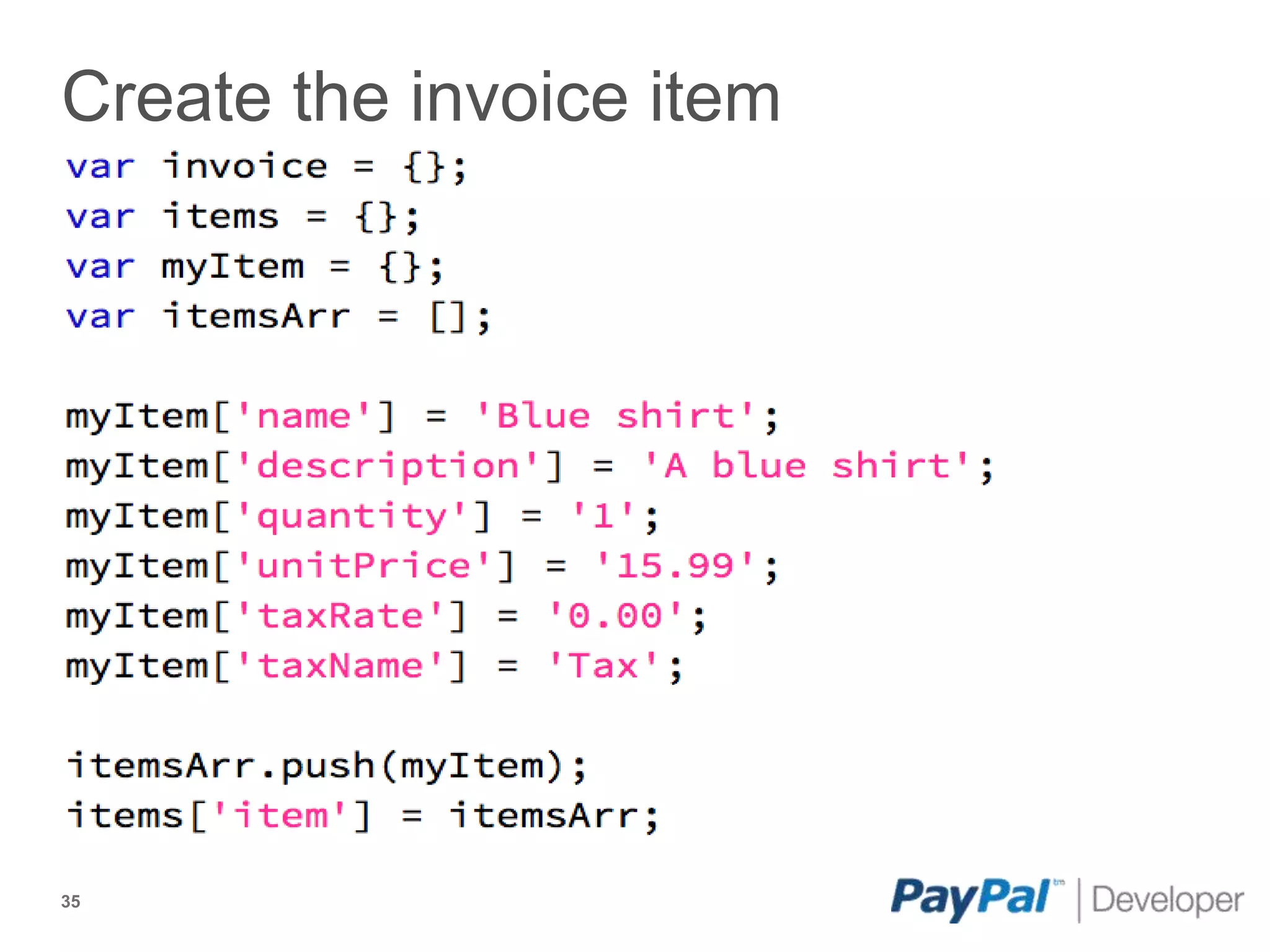 Create the invoice item




35
 