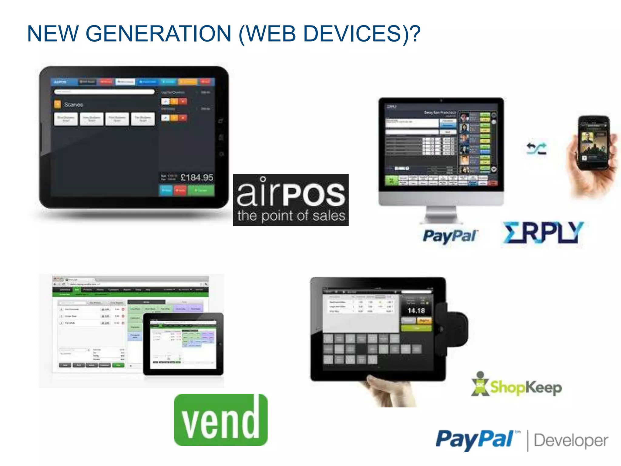 NEW GENERATION (WEB DEVICES)?
 