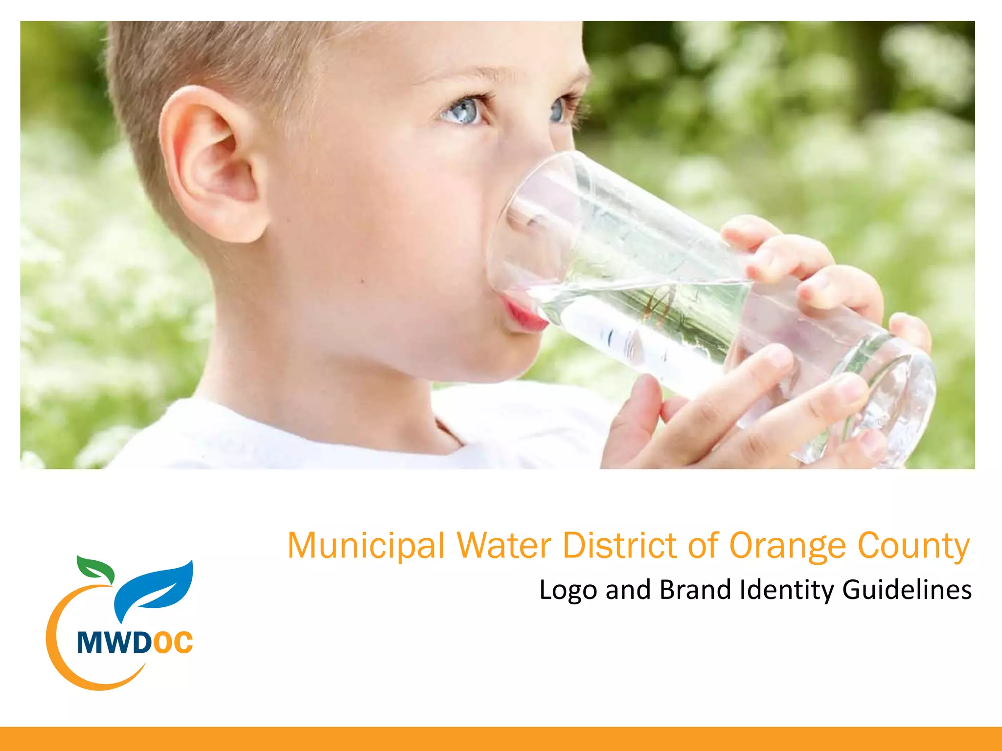 Municipal Water District of Orange County
Logo and Brand Identity Guidelines
 