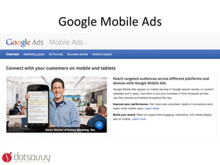 Google	
  Mobile	
  Ads	
  
 