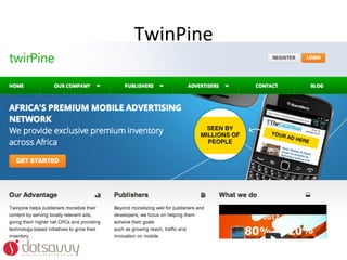 TwinPine	
  
 