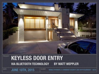 Keyless Door Entry via Bluetooth Technology