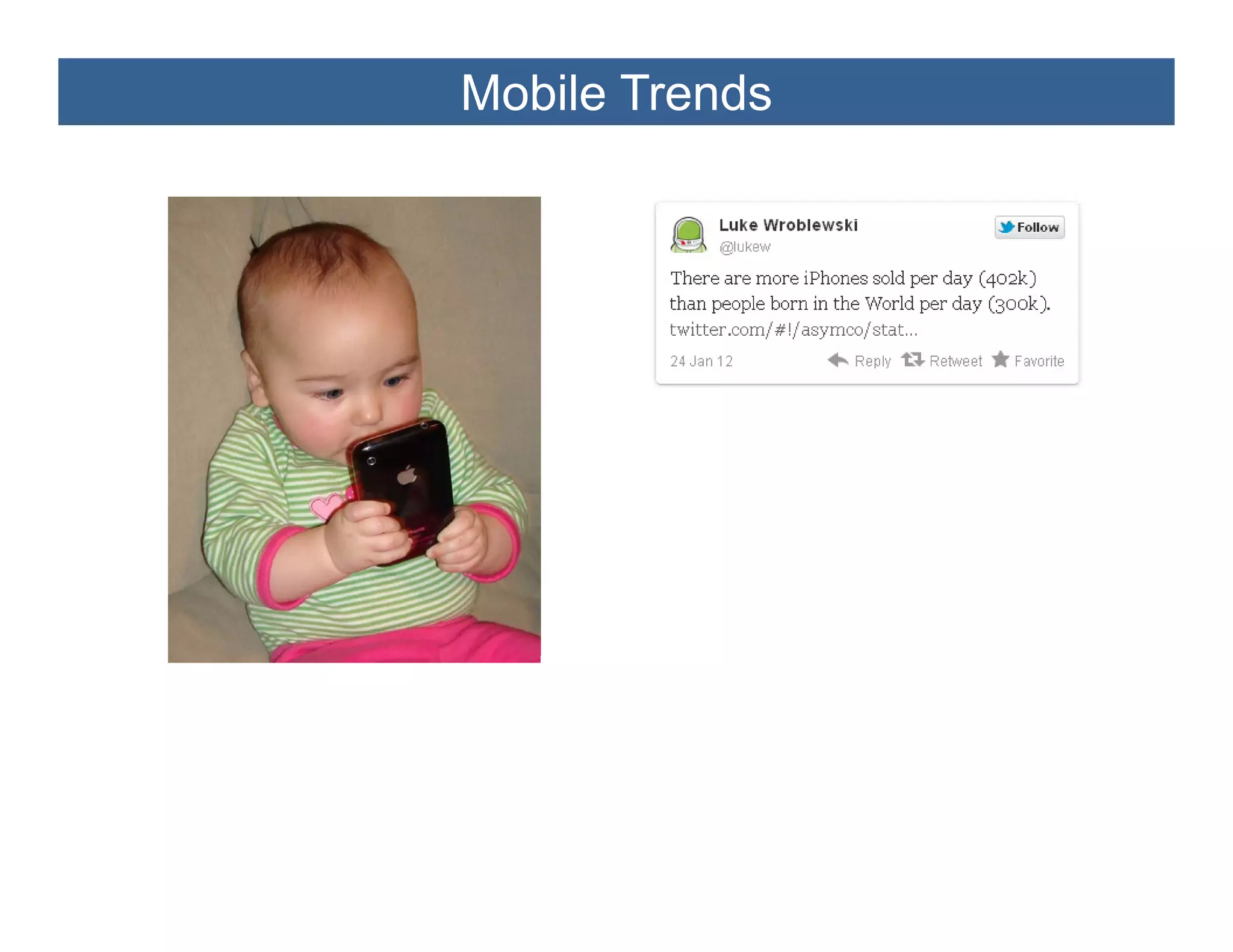Mobile Trends
 