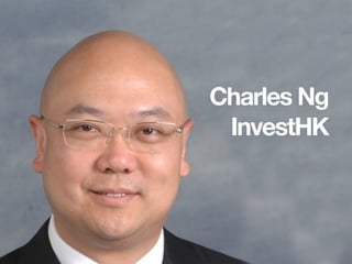 Charles Ng
InvestHK
 
