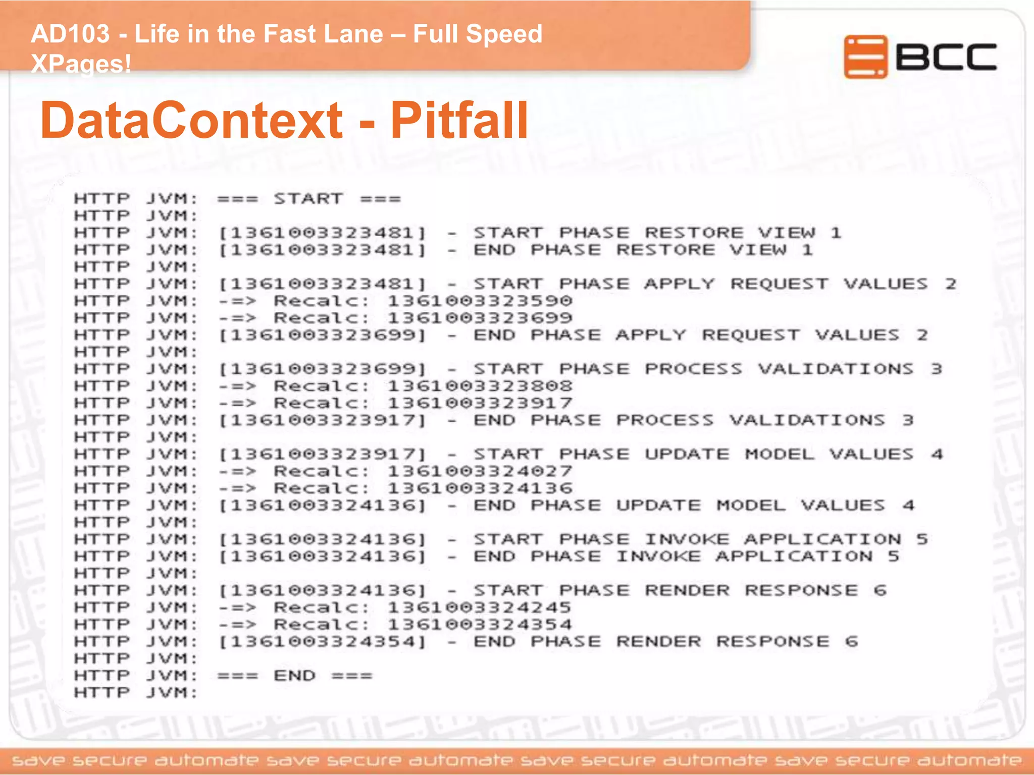 AD103 - Life in the Fast Lane – Full Speed
XPages!
DataContext - Pitfall
 
