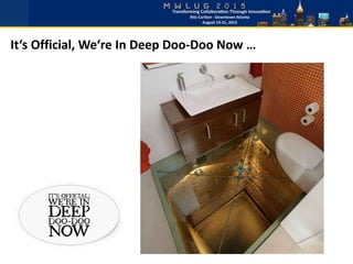 It‘s Official, We‘re In Deep Doo-Doo Now …
 