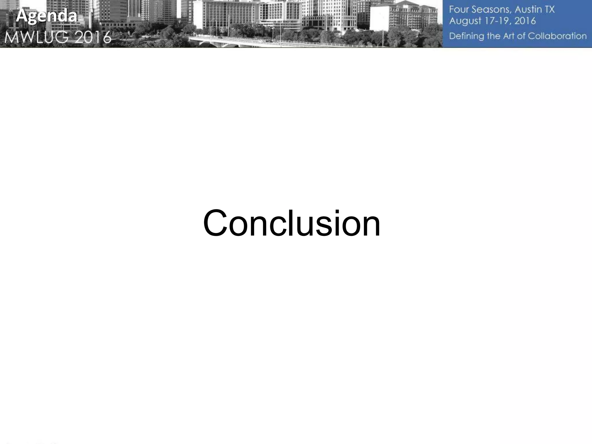 Conclusion
Agenda
 