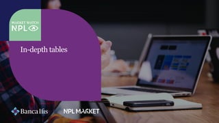 In-depth tables
 