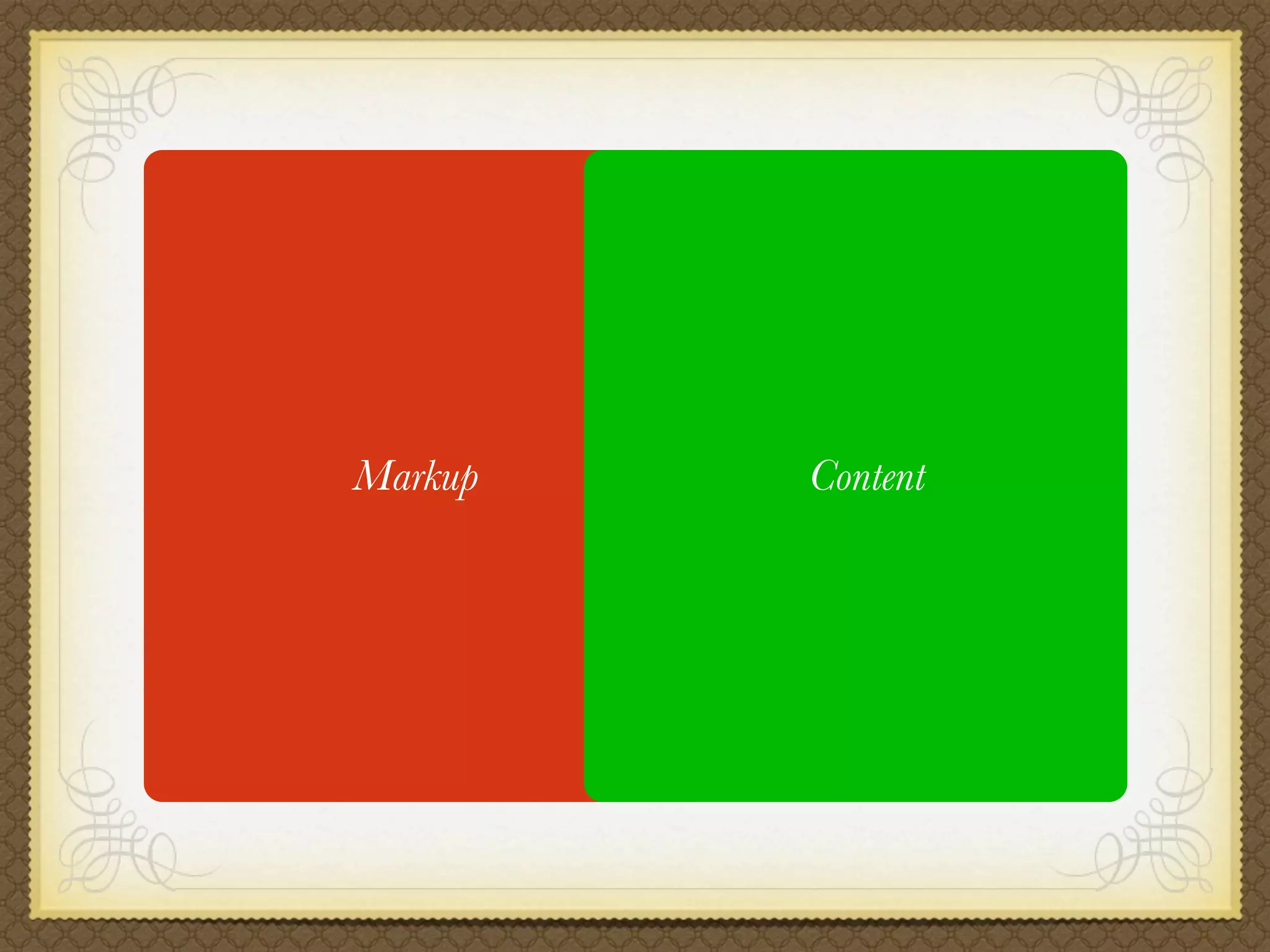 Markup   Page   Content
 