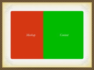 Markup   Page   Content
 