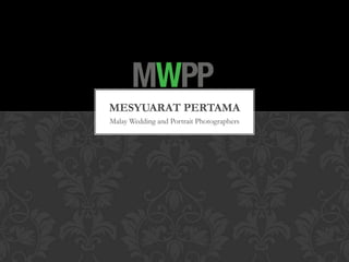 Malay Wedding and Portrait Photographers Mesyuaratpertama 