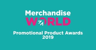 Merchandise World Promotional Product Awards 2019 Collection