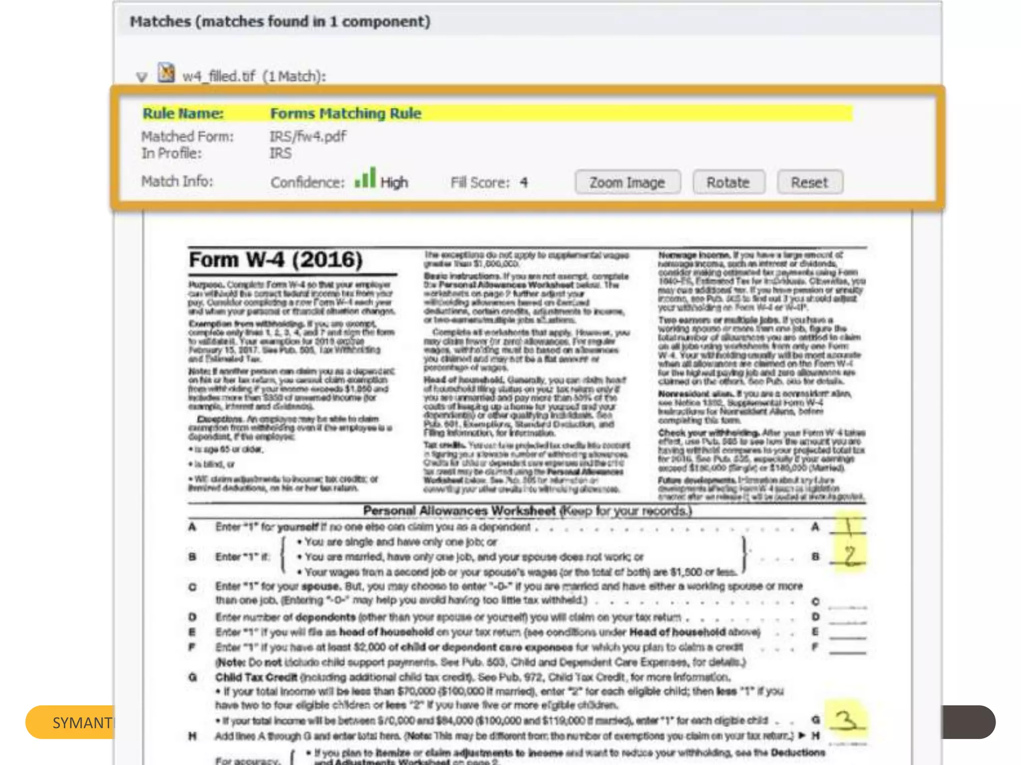 DATA LOSS PREVENTION: CONTENT DETECTION TECHNOLOGIES (ADD-ON)
• Symantec DLP Form Recognition
– Protect data stored in images of handwritten and typed forms such as tax
returns, insurance claims, patient forms or any form that might contain PII
– Works with Network Monitor, Network Prevent for Email, Network
Prevent for Web, Network Discover and Network Protect
SYMANTEC: Data Loss Prevention
 