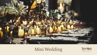 Mini Wedding
 