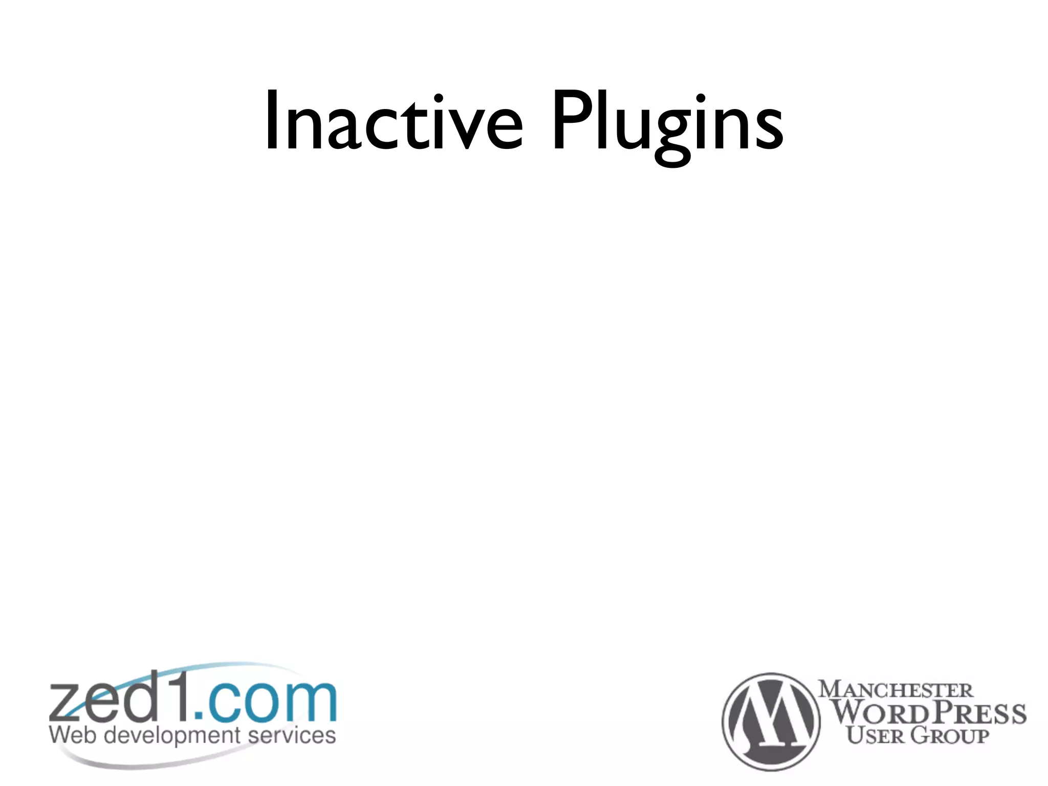 Inactive Plugins
 