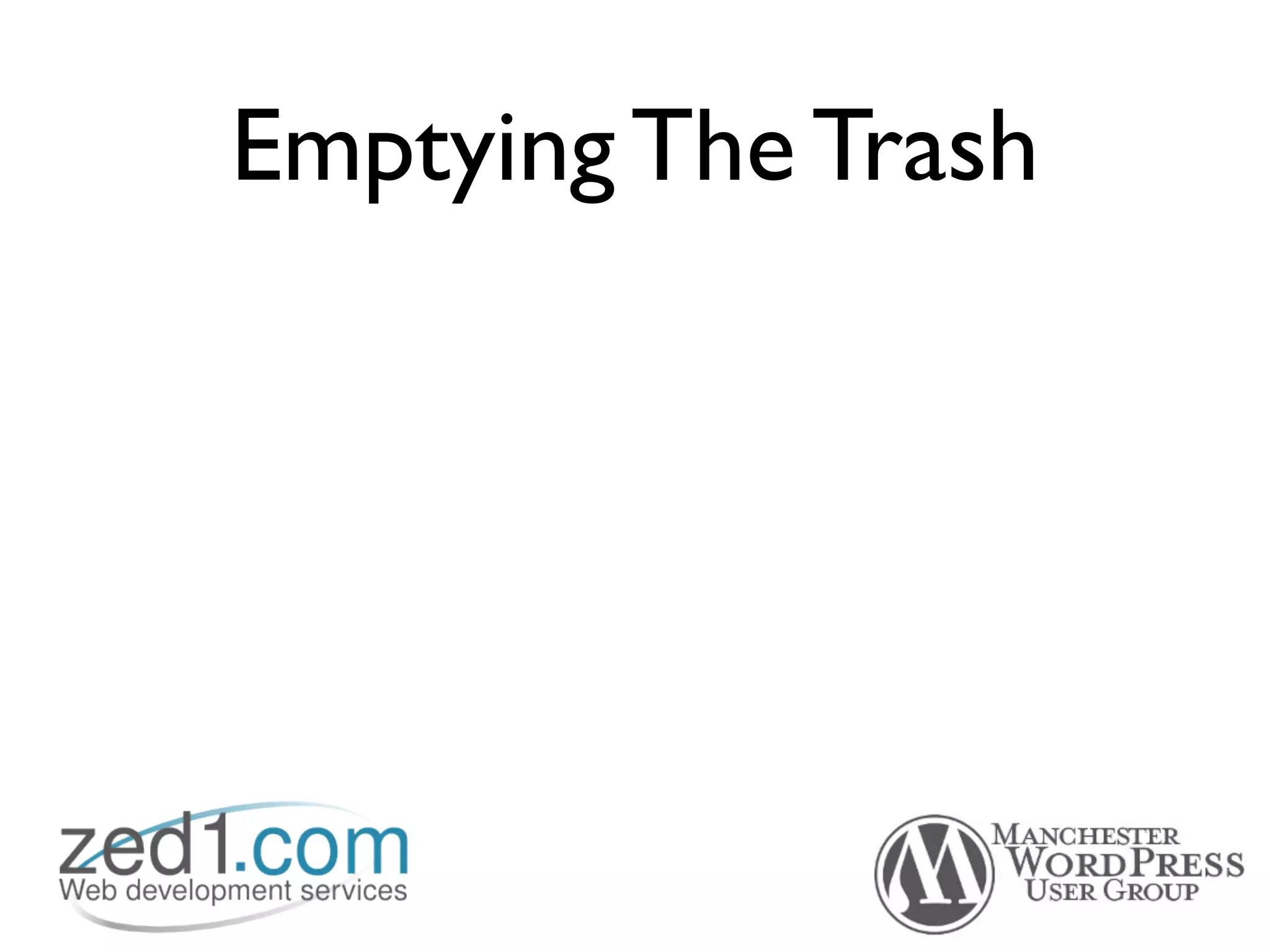 Emptying The Trash
 