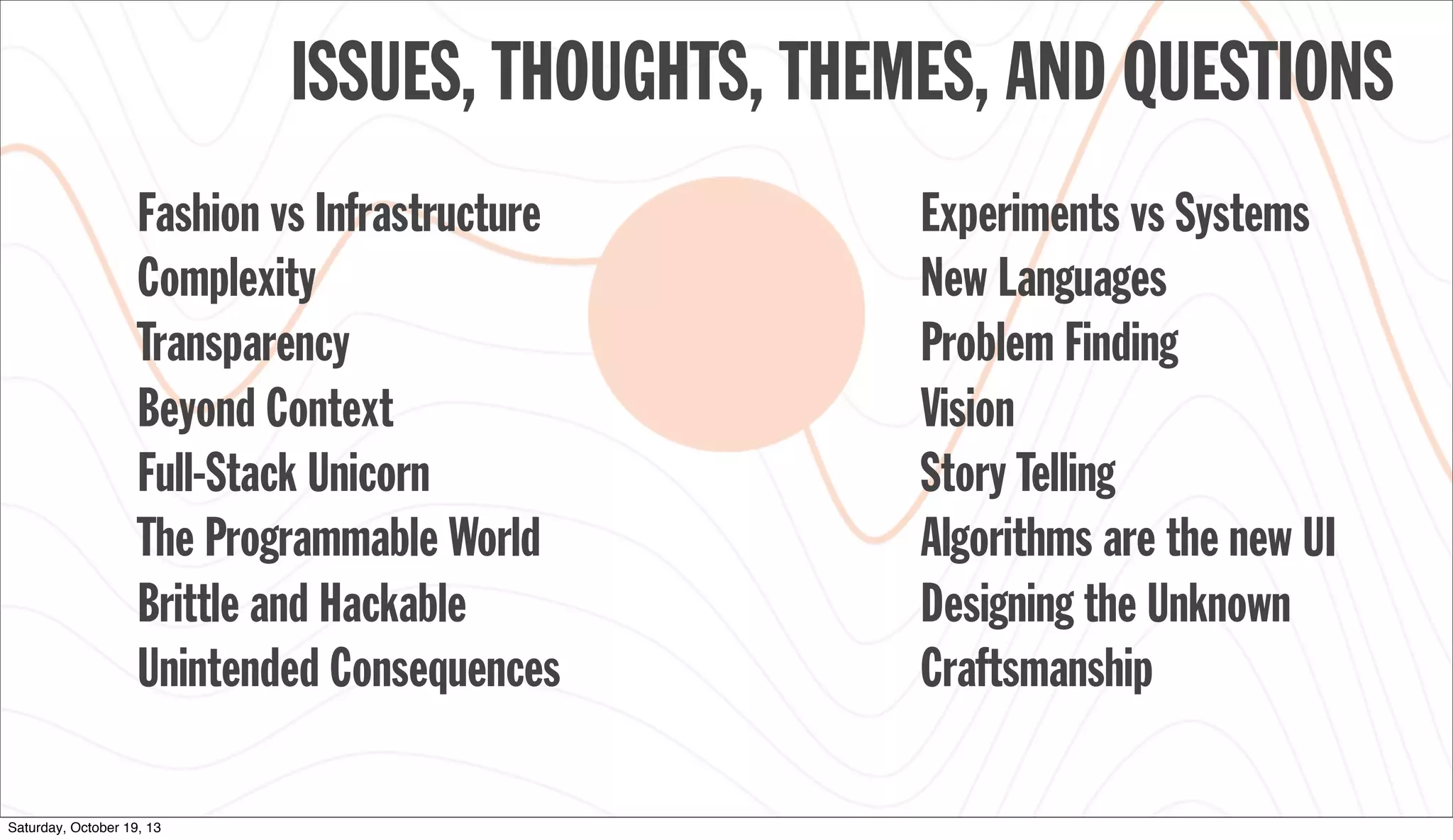 EMERGING TECHNOLOGY IS NOT BUILT
ENTIRELY ON TOP OF ESTABLISHED
FRAMEWORKS OR INFRASTRUCTURES
#ux4emtech @eadahl
 