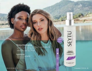 Tónico Hidratante
•	Ayuda a balancear la hidratación natural del cutis
•	Fórmula de rápida absorción
•	Ideal para todo tipo de piel
Ingredientes
•	Extracto de ginseng
•	Hamamelis
Mascarilla Facial
•	Fórmula que promueve la eliminación
de células muertas
•	Aporta hidratación, suavidad
y frescura al mismo tiempo que realiza
una limpieza profunda
Ingredientes
•	Papaína
•	Extracto de:
- Avena
- Algas marinas
Exfoliante Facial
con Extracto de Ginseng
•	Fórmula para todo tipo de piel
•	Textura granulosa que permite una
exfoliación retirando las células muertas
•	Con ingredientes que acondicionan
y suavizan la piel
Ingredientes
•	Extracto de ginseng
•	Hamamelis
$395
Precio
sugerido
Dosveces
porsemana
90ml
(3floz)
Díay
noche
Dosveces
porsemana
90ml
(3floz)
Díay
noche
Uso
diario
147ml
(5floz)
Díay
noche
$275
Precio
sugerido
$290
Precio
sugerido
8 9SALUD ES BELLEZASALUD ES BELLEZAFACIAL | Limpieza Limpieza | FACIAL
 