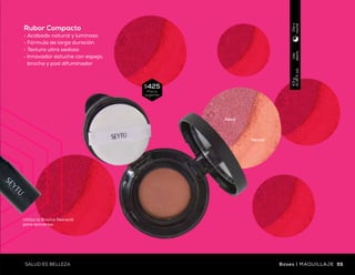 Uso
diario
4.5g
(0.16fl.oz)
Díay
noche
Rubor Compacto
•	Acabado natural y luminoso
•	Fórmula de larga duración
•	Textura ultra sedosa
•	Innovador estuche con espejo,
brocha y pad difuminador
Uso
diario
8.5g.
(0.3floz)
Díay
noche
SALUD ES BELLEZA
Utiliza la Brocha Retráctil
para aplicarlos
$425
Precio
sugerido
$335
Precio
sugerido
Petal
Nectar
Light
Fair
Maquillaje Compacto 2 en 1
•	Con ingredientes minerales
•	Cobertura media
•	Fórmula inteligente 2 en 1,
que proporciona un acabado cremoso,
tipo base, al humedecer previamente
la esponja incluida
Natural
Medium
DETALLESpara asombrar
54 55SALUD ES BELLEZAMAQUILLAJE | Bases Bases | MAQUILLAJESALUD ES BELLEZA
 