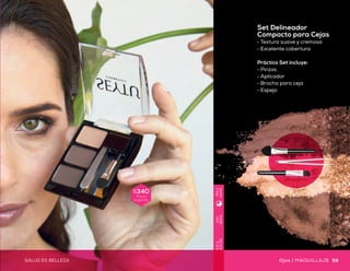Gipsy
Fair
Sombras para ojos
•	 Fórmula con antioxidantes
•	 Excelente fijación y adherencia
•	 Textura cremosa y suave
Uso
diario
4.2g
(1.5oz)
Díay
noche
Uso
diario
2.5g
(0.09oz)
Díay
noche
Aplícalos con tus brochas SEYTÚ
Party
Time
Set Delineador
Compacto para Cejas
•	 Textura suave y cremosa
•	 Excelente cobertura
Práctico Set incluye:
•	 Pinzas
•	 Aplicador
•	 Brocha para ceja
•	 Espejo
$275
Precio
sugerido
$340
Precio
sugerido
58 59SALUD ES BELLEZASALUD ES BELLEZA Ojos | MAQUILLAJEMAQUILLAJE | Ojos
$685
Precio
sugerido
 